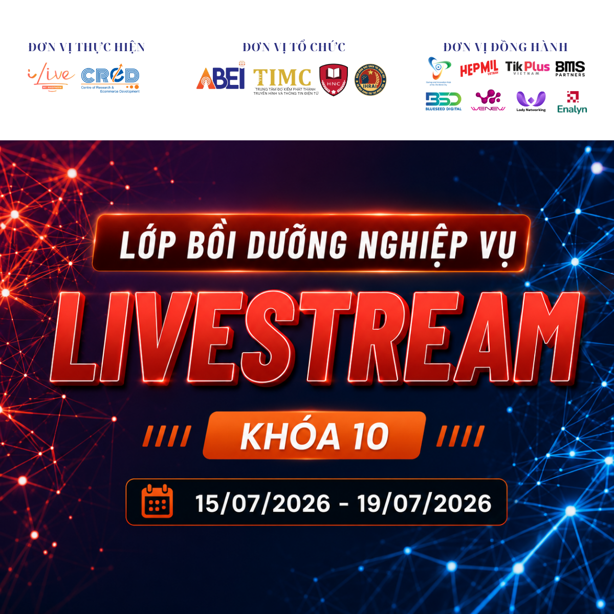 Khóa 10 Bồi dưỡng nghiệp vụ Livestream 2026